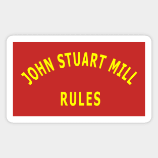 John Stuart Mill Rules Magnet